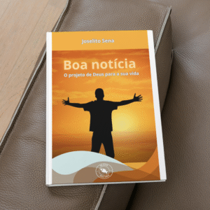 A Melhor Notícia Que Sua Igreja Pode Compartilhar: Descubra o Poder de “Boa Notícia”