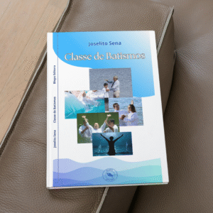 Preparando Corações para o Batismo: Apresente “Classe de Batismos” à Sua Igreja